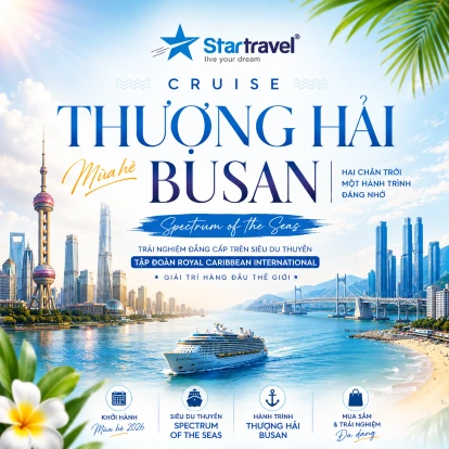 Thượng Hải - Busan | Mùa hè trên Siêu du thuyền Spectrum of the Seas